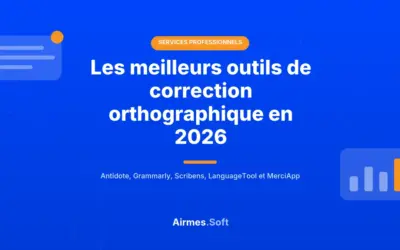 Les Meilleurs Outils de Correction Orthographique en 2026