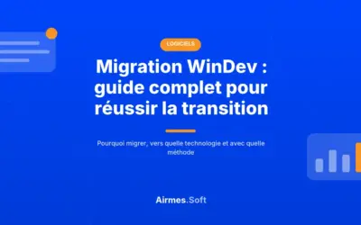 Migration WinDev : guide complet pour réussir la transition